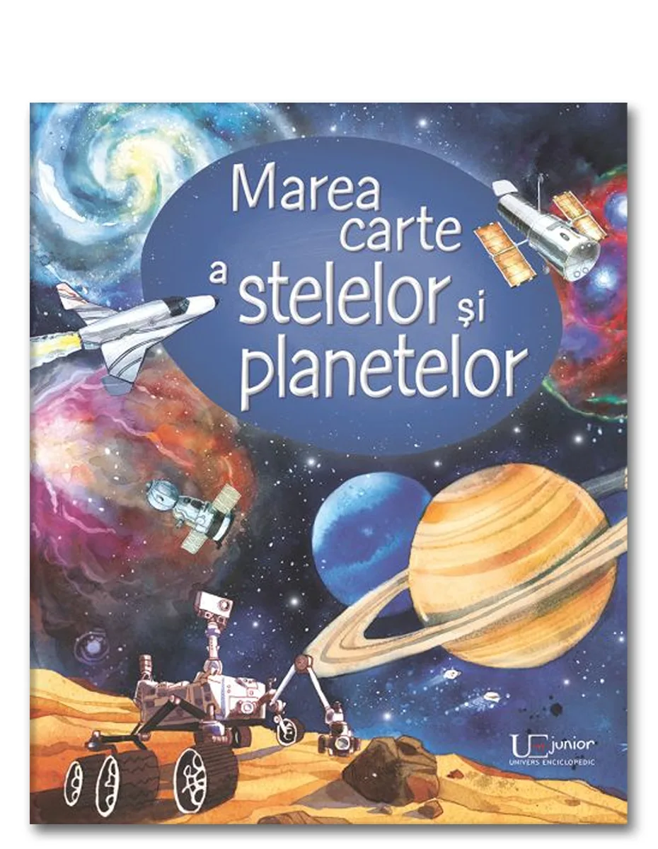 Coperta cărții „Marea carte a stelelor și planetelor”: planete, o galaxie, o navetă, sateliți și un rover pe o suprafață de planetă