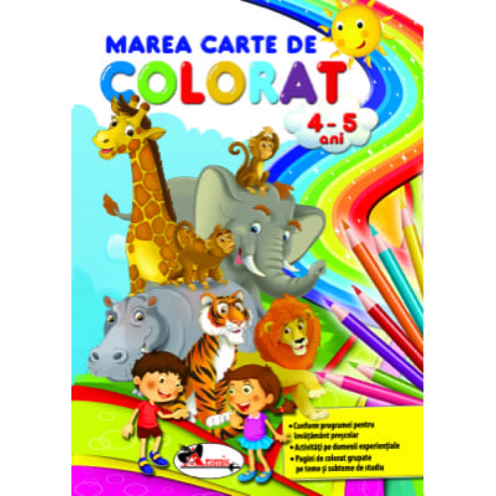 Coperta „Marea carte de colorat 4-5 ani”: girafă, elefant, maimuțe, hipopotam, tigru și leu, doi copii, un curcubeu și creioane
