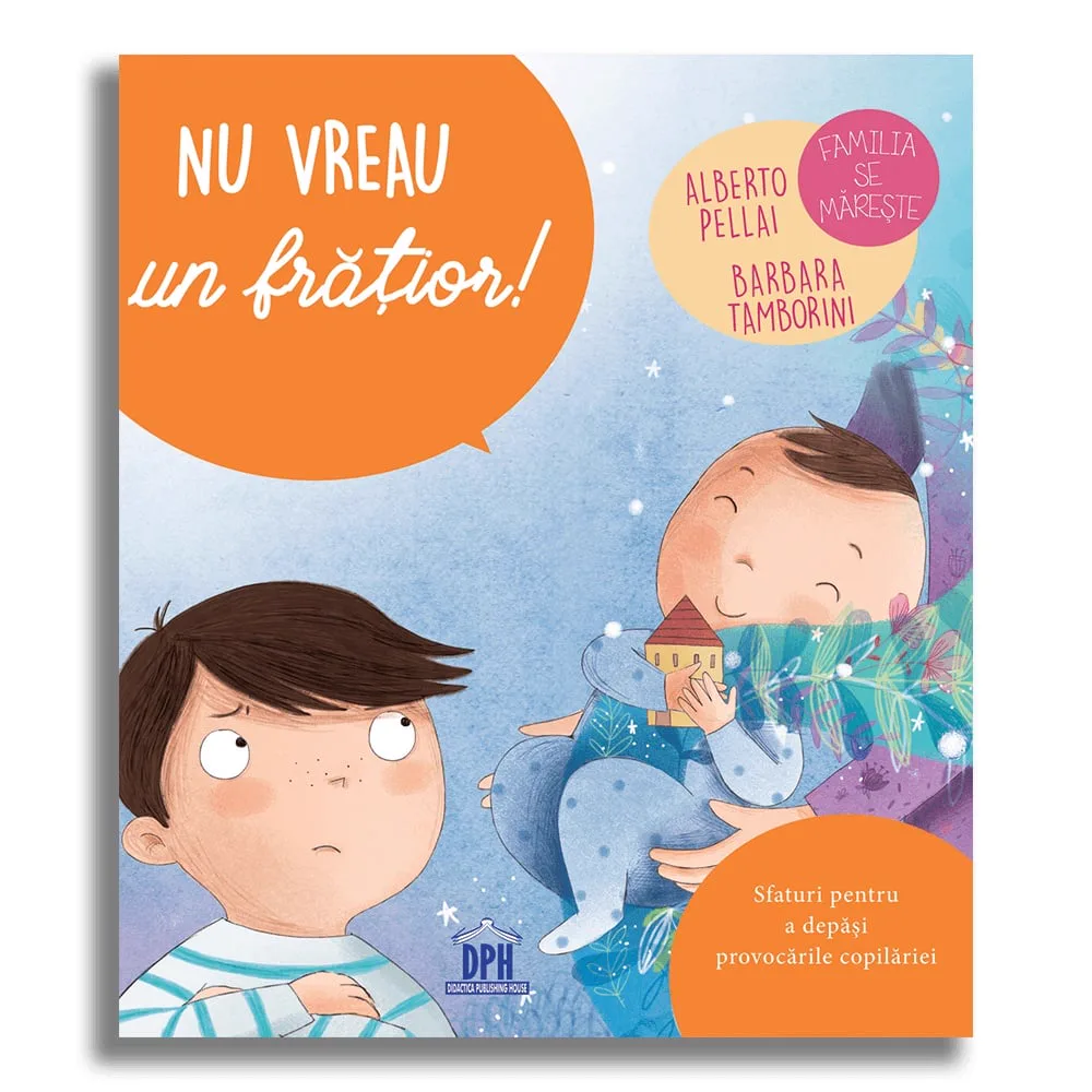Coperta cărții „Nu vreau un frățior!”: un băiat cu brațele încrucișate se uită la un bebeluș ținut în brațe de un adult